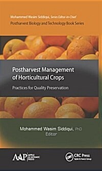 Postharvest Management of Horticultural Crops: Practices for Quality Preservation (Hardcover)