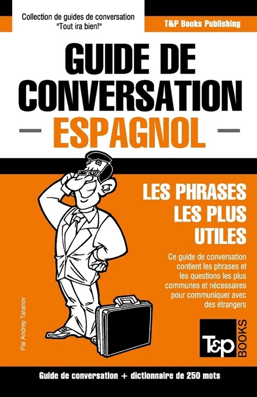Guide de conversation Fran?is-Espagnol et mini dictionnaire de 250 mots (Paperback)