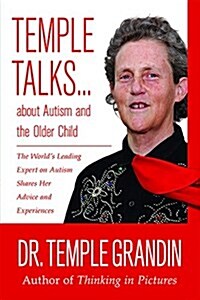 Temple Talks about Autism and the Older Child (Paperback)