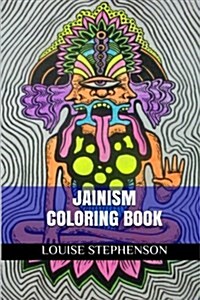 Jainism Coloring Book: Meditational and Hinduism Adult Coloring Book (Paperback)