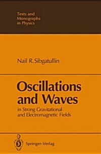 Oscillations and Waves: In Strong Gravitational and Electromagnetic Fields (Hardcover)