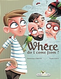 Where Do I Come From? (Paperback)