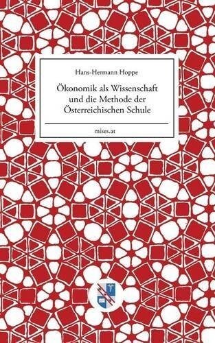 ?onomik als Wissenschaft und die Methode der ?terreichischen Schule (Hardcover)