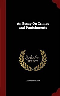 An Essay on Crimes and Punishments (Hardcover)