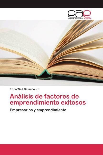 An?isis de factores de emprendimiento exitosos (Paperback)