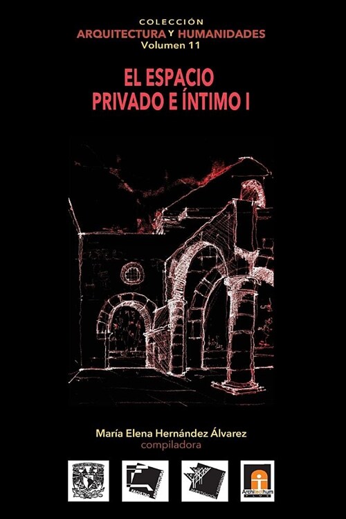 Volumen 11 El espacio privado e ?timo I (Paperback)