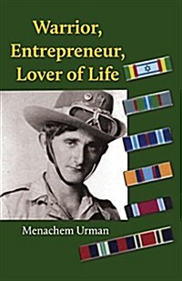 Warrior, Entrepreneur, Lover of Life: A Patriotic Tale (Paperback)