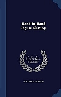 Hand-In-Hand Figure-Skating (Hardcover)