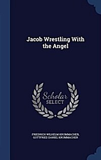 Jacob Wrestling with the Angel (Hardcover)