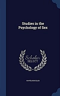 Studies in the Psychology of Sex (Hardcover)
