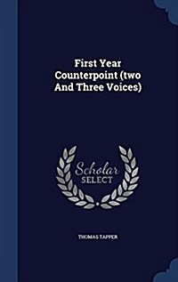 First Year Counterpoint (Two and Three Voices) (Hardcover)