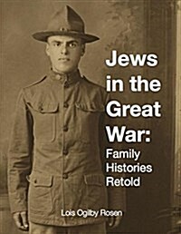 Jews in the Great War: Family Histories Retold (Paperback)