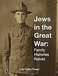 Jews in the Great War: Family Histories Retold (Paperback)