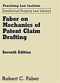 Faber on Mechanics of Patent Claim Drafting (Loose Leaf, 7)