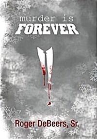 Murder Is Forever (Hardcover)