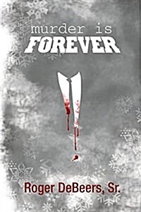 Murder Is Forever (Paperback)