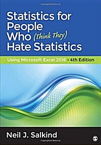 [중고] Statistics for People Who (Think They) Hate Statistics: Using Microsoft Excel 2016 (Paperback)