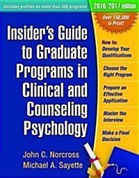 [중고] Insiders Guide to Graduate Programs in Clinical and Counseling Psychology (Paperback, 2016-2017)