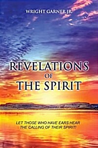 Revelations of the Spirit (Paperback)