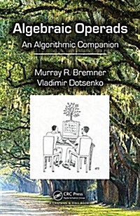 Algebraic Operads: An Algorithmic Companion (Hardcover)