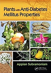 Plants with Anti-Diabetes Mellitus Properties (Hardcover)