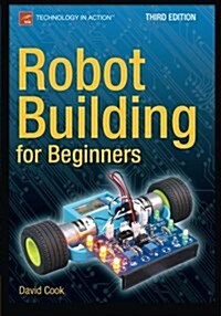 Robot Building for Beginners, Third Edition (Paperback, 3)