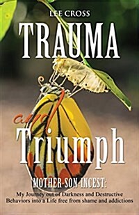 Trauma and Triumph (Paperback)
