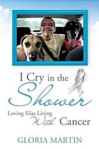 I Cry in the Shower (Paperback)