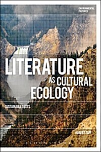 Literature as Cultural Ecology : Sustainable Texts (Hardcover)