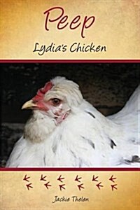 Peep Lydias Chicken (Paperback)
