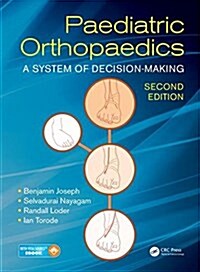 Paediatric Orthopaedics: A System of Decision-Making, Second Edition (Hardcover, 2)