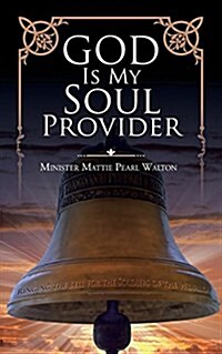 God Is My Soul Provider (Paperback)
