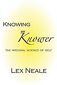 Knowing the Knower (Paperback)