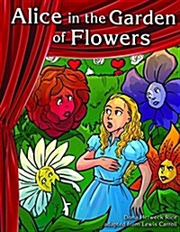 Alice in the Garden of Flowers (Science) (Paperback)