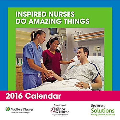 Inspired Nurses Do Amazing Things (Wall, 2016)