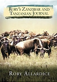 Rorys Zanzibar and Tanzanian Journal (Paperback)