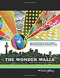 The Wonder Walls: From the Streets of Toronto (Paperback)