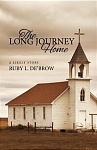 The Long Journey Home: A Likely Story (Paperback)