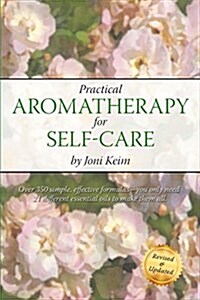 Practical Aromatherapy for Self-Care: Revised & Updated (Paperback)