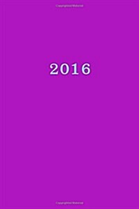 2016: Calendar/Planner/Appointment Book: 1 week on 2 pages, Format 6 x 9 (15.24 x 22.86 cm), Cover violet (Paperback)