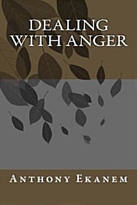 Dealing with Anger (Paperback)