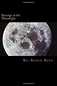 Revenge in the Moonlight (Paperback)