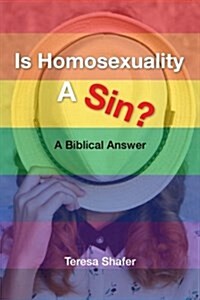 Is Homosexuality a Sin?: A Biblical Answer (Paperback)