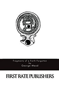 Fragments of a Faith Forgotten (Paperback)