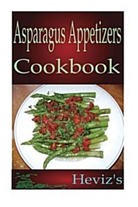 Popular Asparagus Appetizers (Paperback)