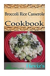 Broccoli Rice Casserole (Paperback)