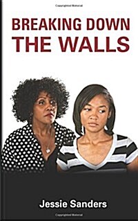 Breaking Down the Walls (Paperback)