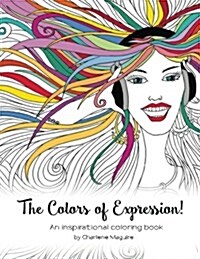 The Colors of Expression: An Inspirational Coloring Book (Paperback)