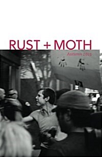 Rust + Moth: Autumn 2015 (Paperback)