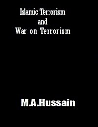 Islamic Terrorism and War on Terrorism (Paperback)